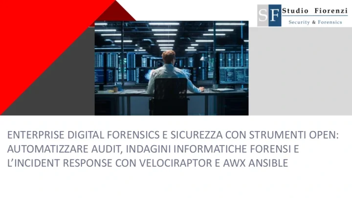 Enterprise digital forensics e sicurezza con strumenti open